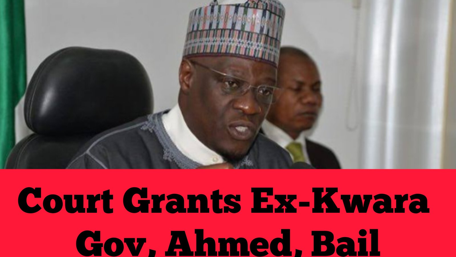 Court Grants Ex-Kwara Gov, Ahmed, Bail