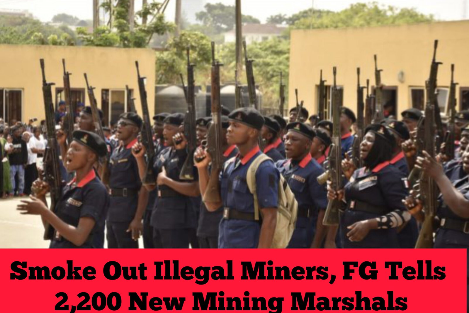 Smoke Out Illegal Miners, FG Tells 2,200 New Mining Marshals