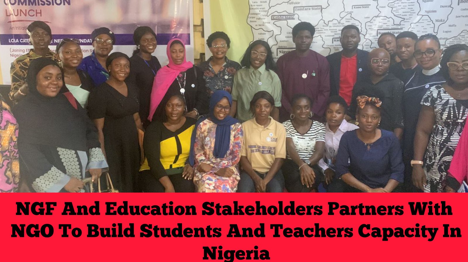 NGF And Education Stakeholders Partners With NGO To Build Students And Teachers Capacity In Nigeria