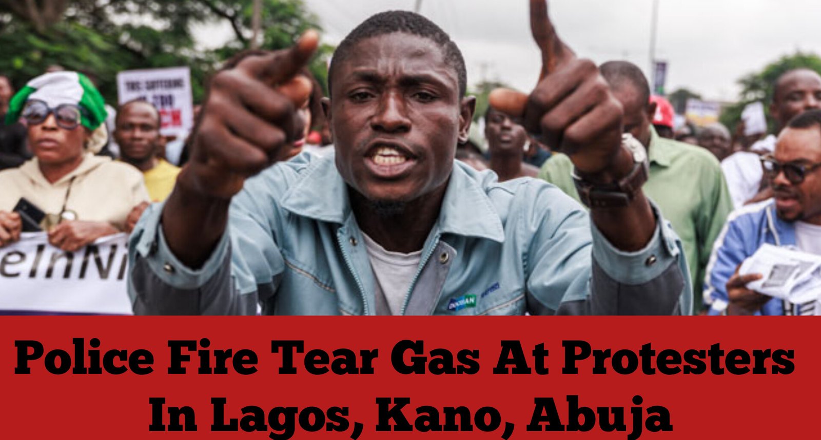 Police Fire Tear Gas At Protesters In Lagos, Kano, Abuja