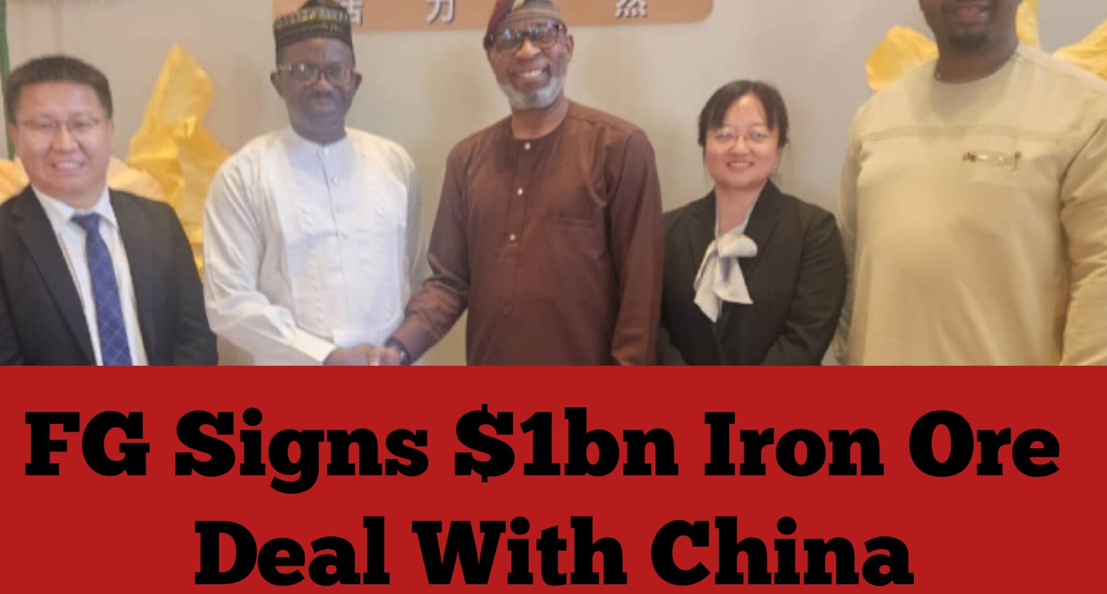 FG Signs $1bn Iron Ore Deal With China