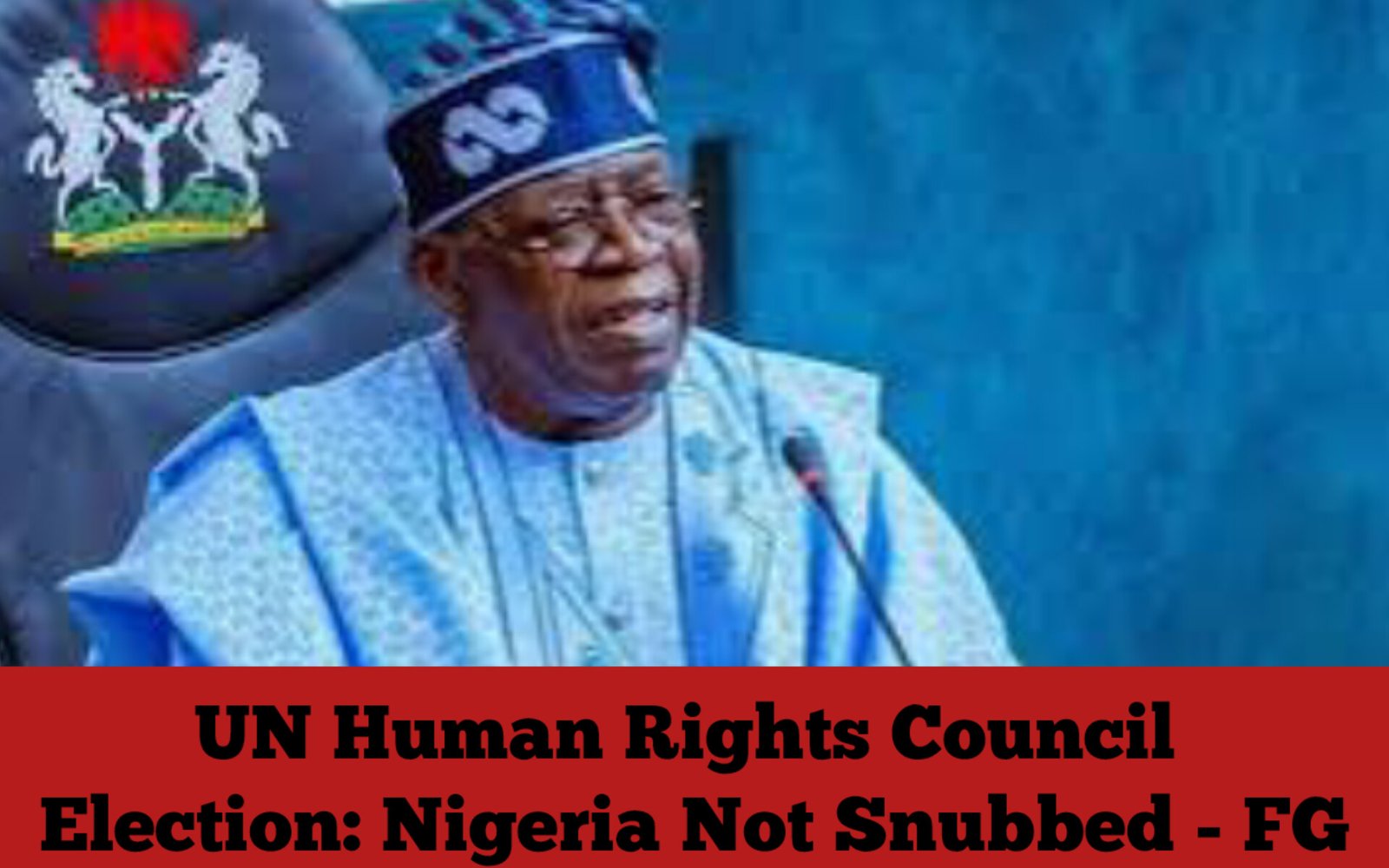 UN Human Rights Council Election: Nigeria Not Snubbed – FG