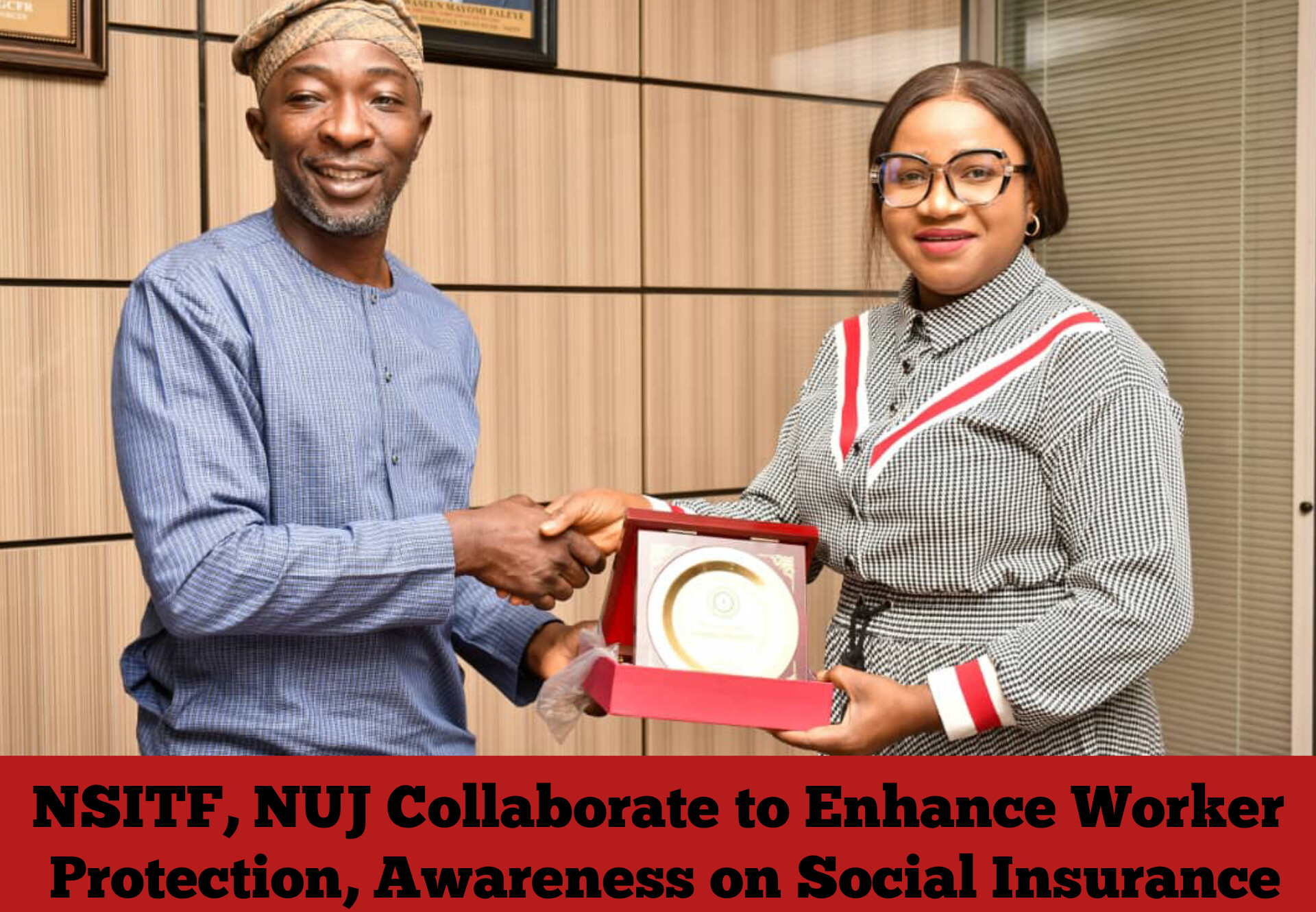 NSITF, NUJ Collaborate to Enhance Worker Protection, Awareness on Social Insurance