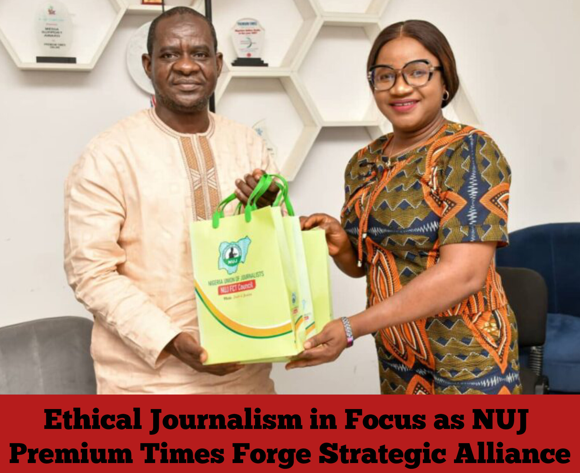 Ethical Journalism in Focus as NUJ Premium Times Forge Strategic Alliance