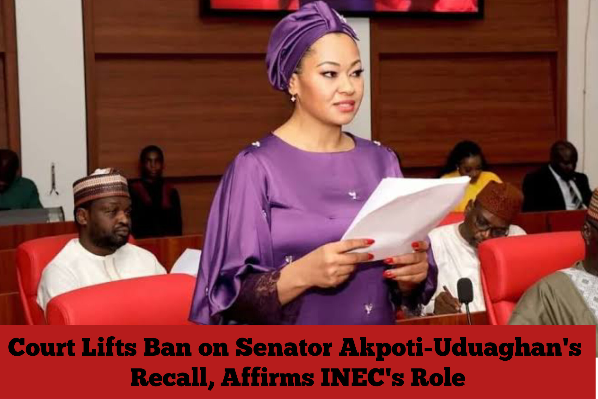 Court Lifts Ban on Senator Akpoti-Uduaghan's Recall, Affirms INEC's Role