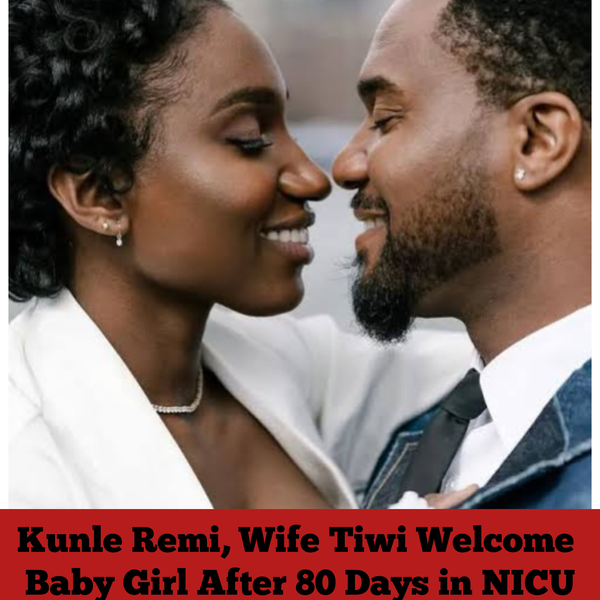 Kunle Remi, Wife Tiwi Welcome Baby Girl After 80 Days in NICU
