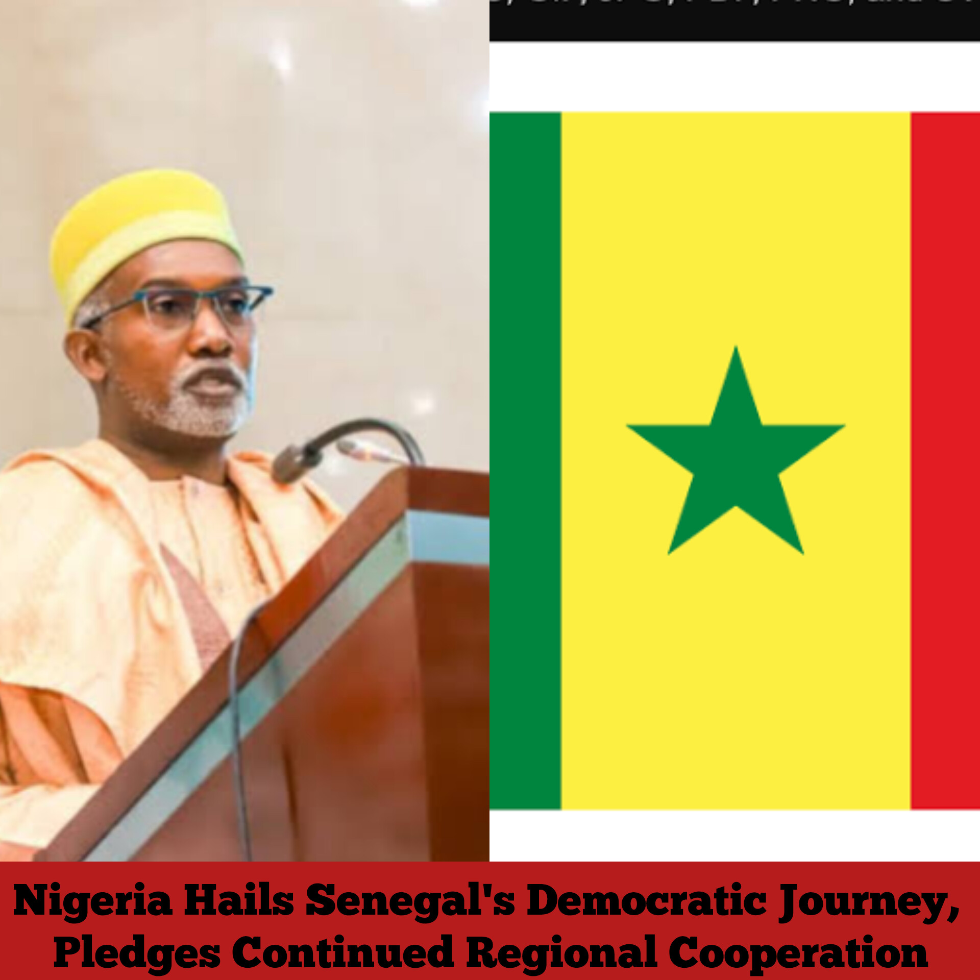 Nigeria Hails Senegal's Democratic Journey, Pledges Continued Regional Cooperation
