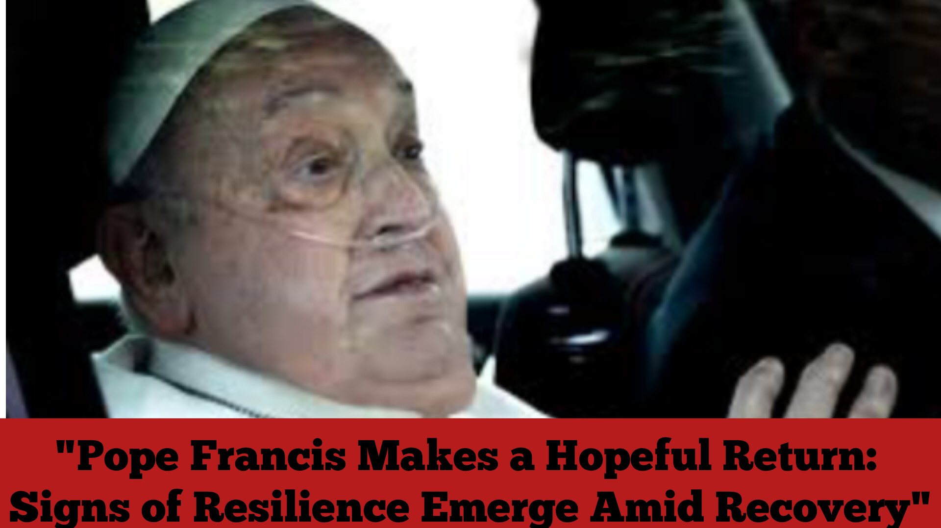 “Pope Francis Makes a Hopeful Return: Signs of Resilience Emerge Amid Recovery”
