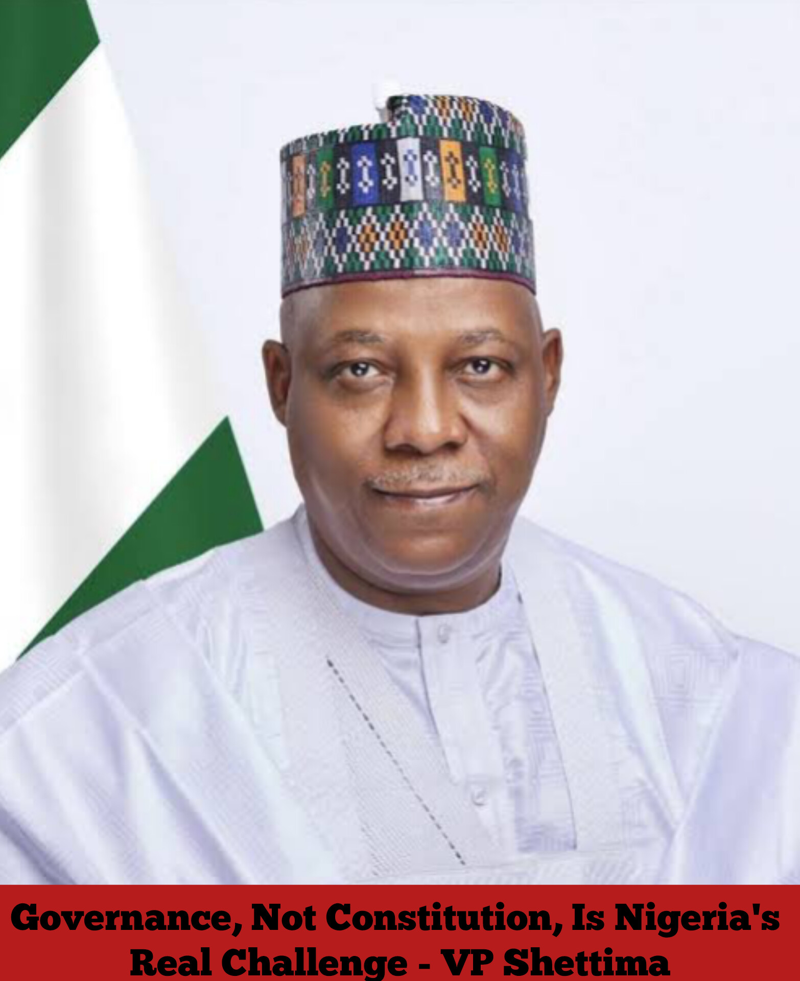 Governance, Not Constitution, Is Nigeria's Real Challenge - VP Shettima