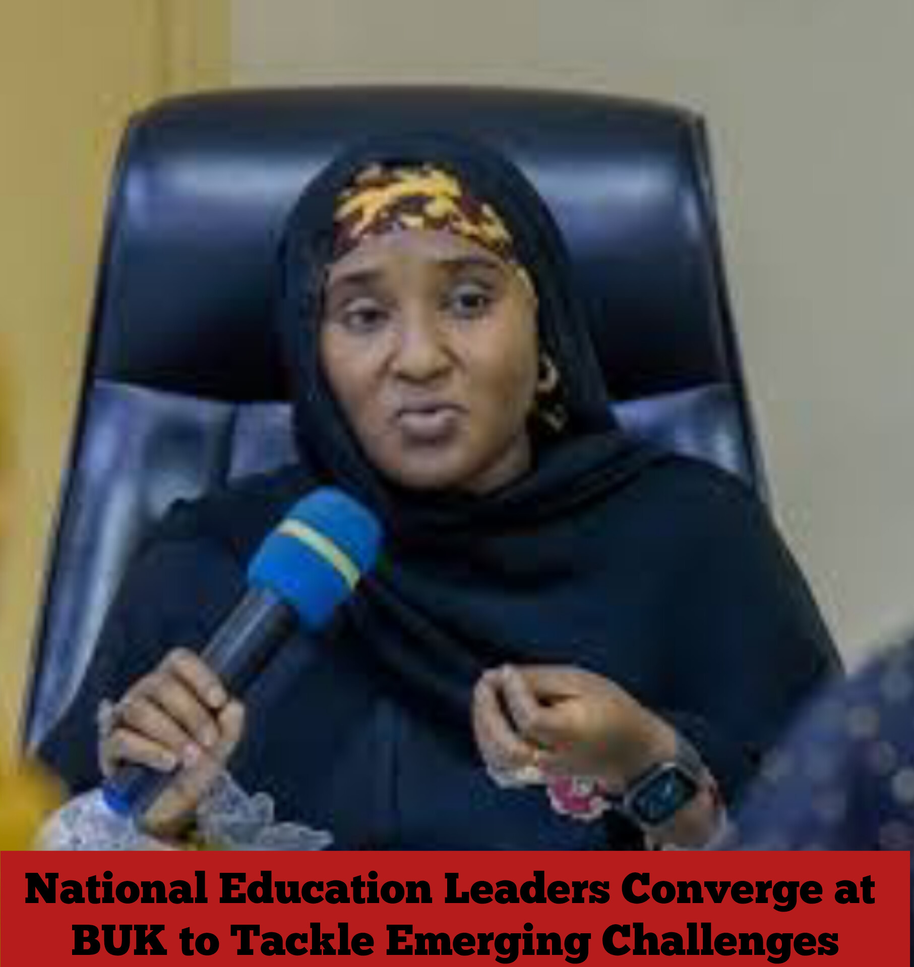 National Education Leaders Converge at BUK to Tackle Emerging Challenges