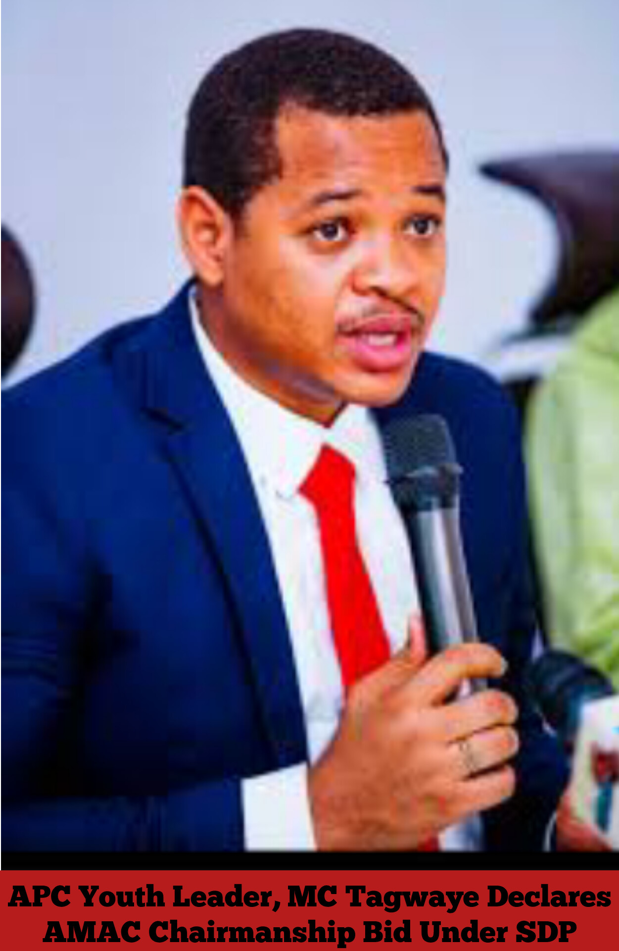 APC Youth Leader, MC Tagwaye Declares AMAC Chairmanship Bid Under SDP
