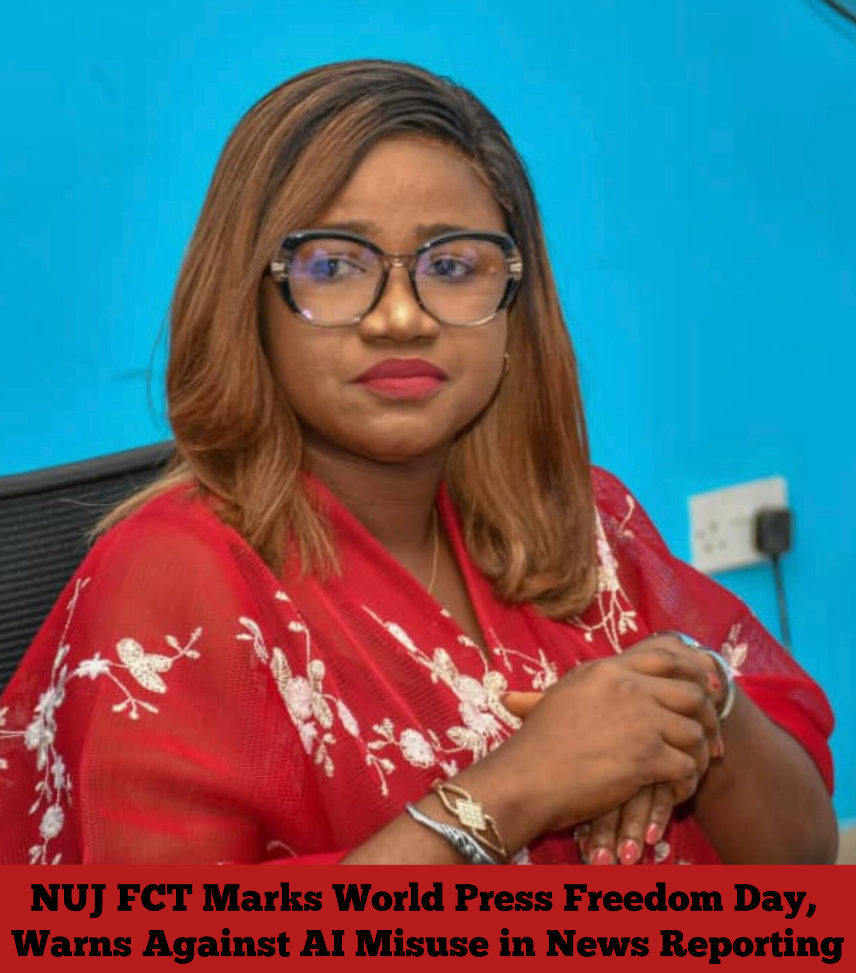 NUJ FCT Marks 2025 Press Freedom Day, Warns Against Misuse of AI