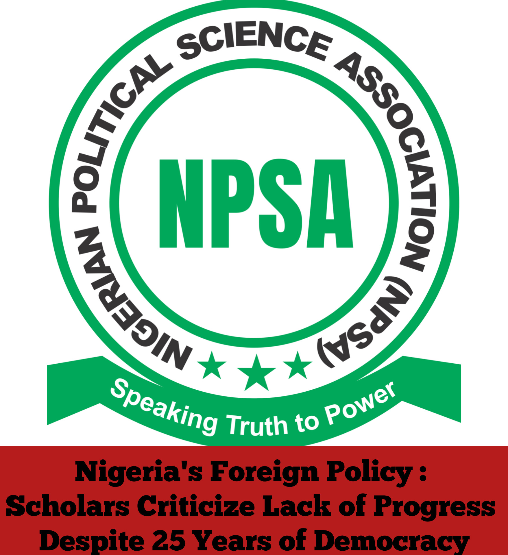Nigeria's Foreign Policy Stagnation: Scholars Criticize Lack of Progress Despite 25 Years of Democracy