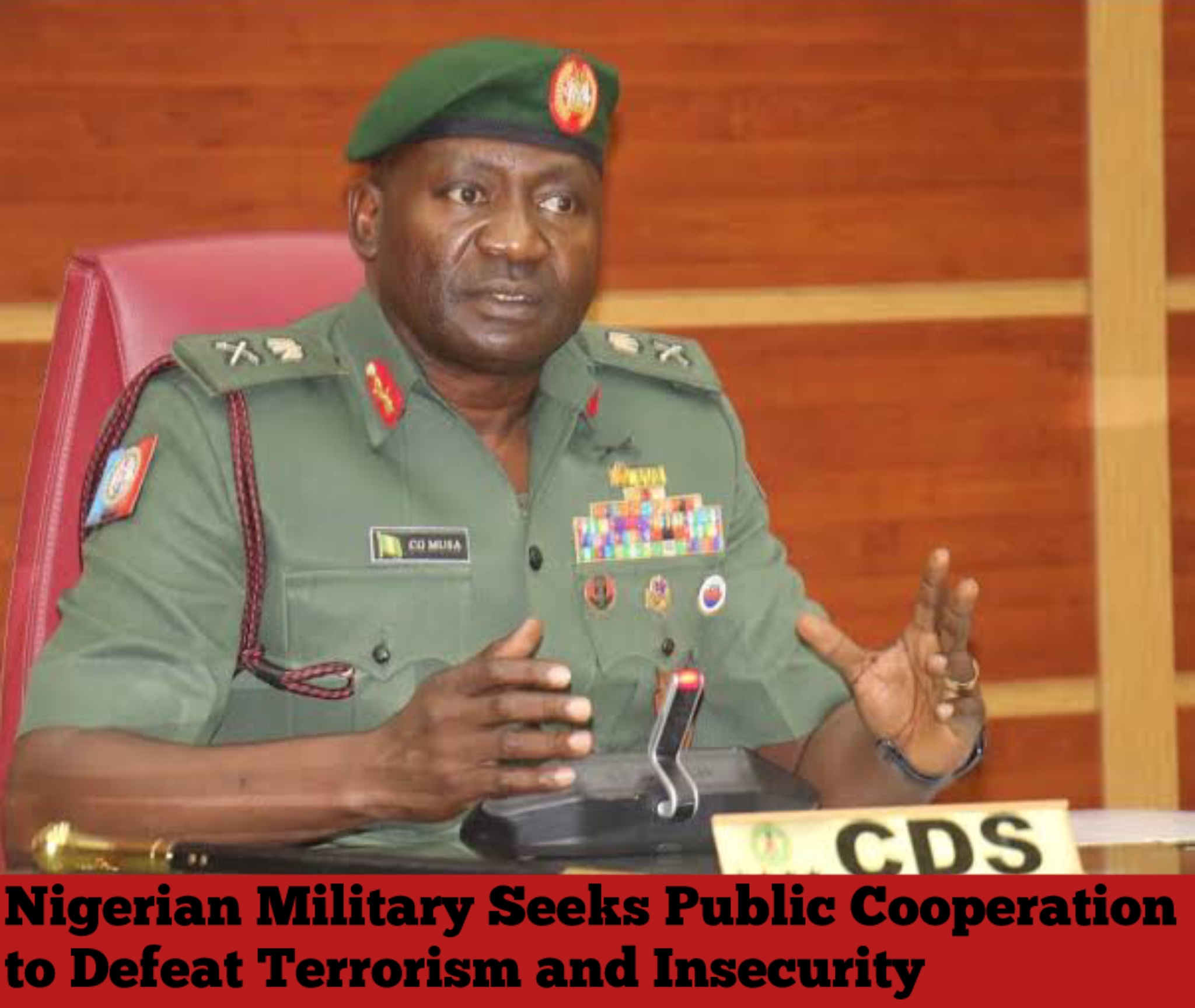 Nigerian Military Seeks Public Cooperation to Defeat Terrorism and Insecurity