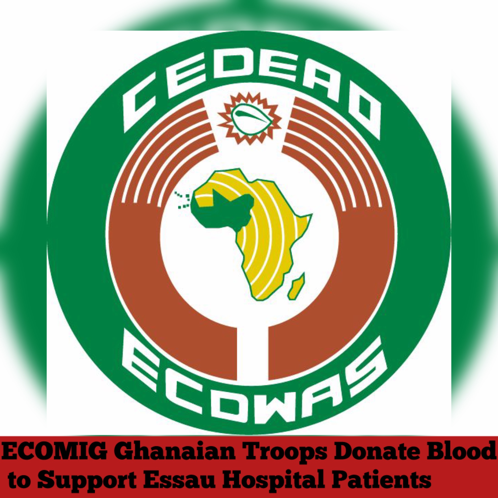 ECOMIG Ghanaian Troops Donate Blood to Support Essau Hospital Patients