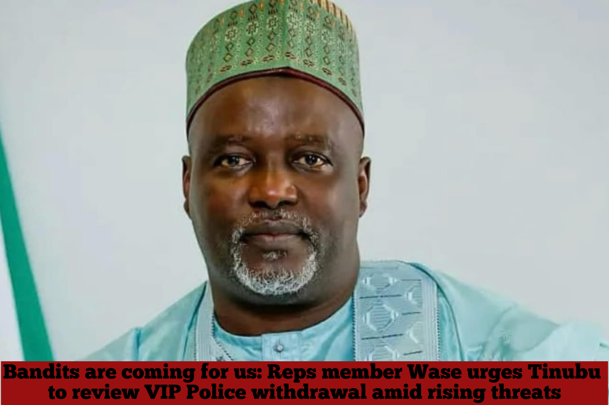 Bandits are coming for us: Reps member Wase urges Tinubu to review VIP Police withdrawal amid rising threats