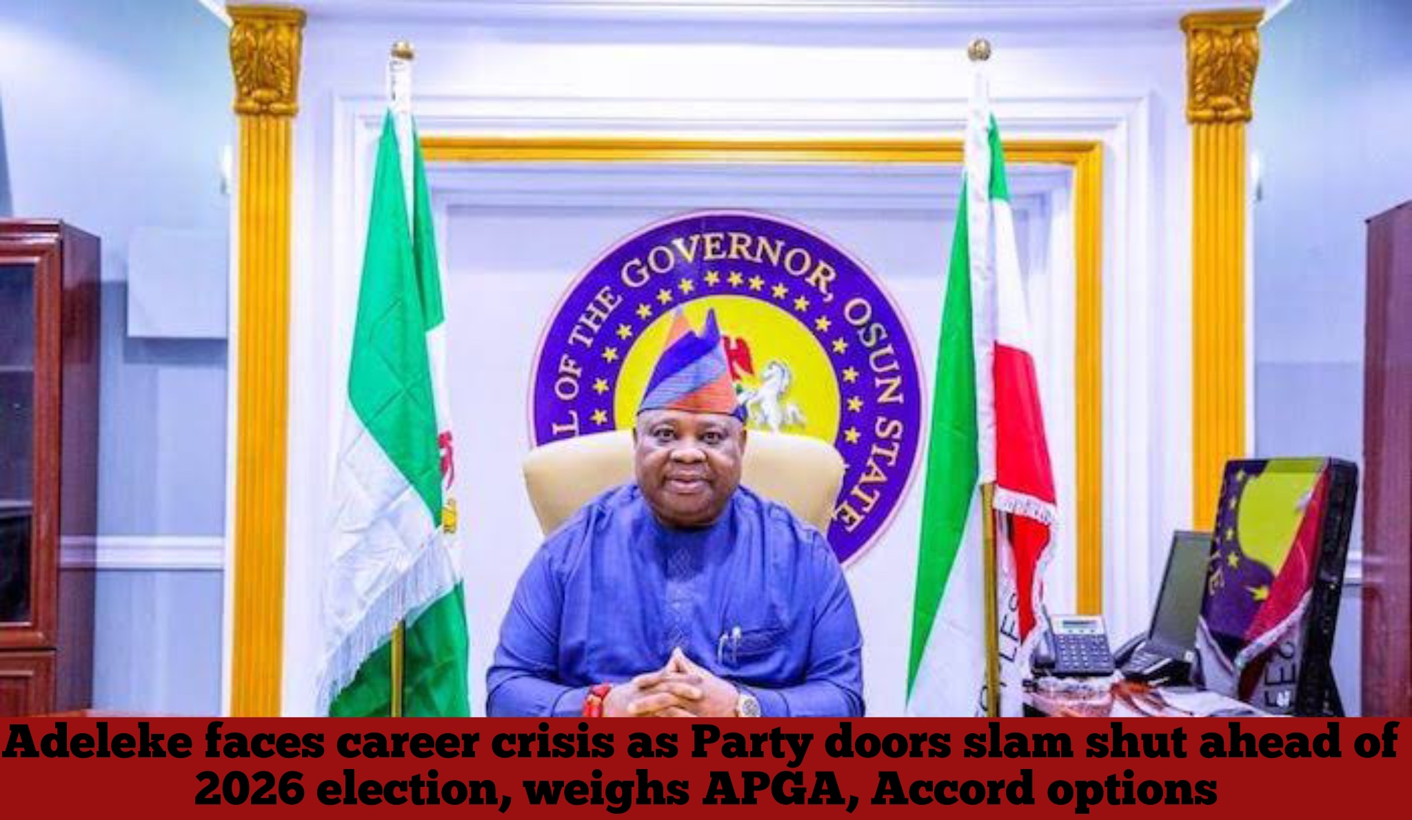 Adeleke faces career crisis as Party doors slam shut ahead of 2026 election, weighs APGA, Accord options