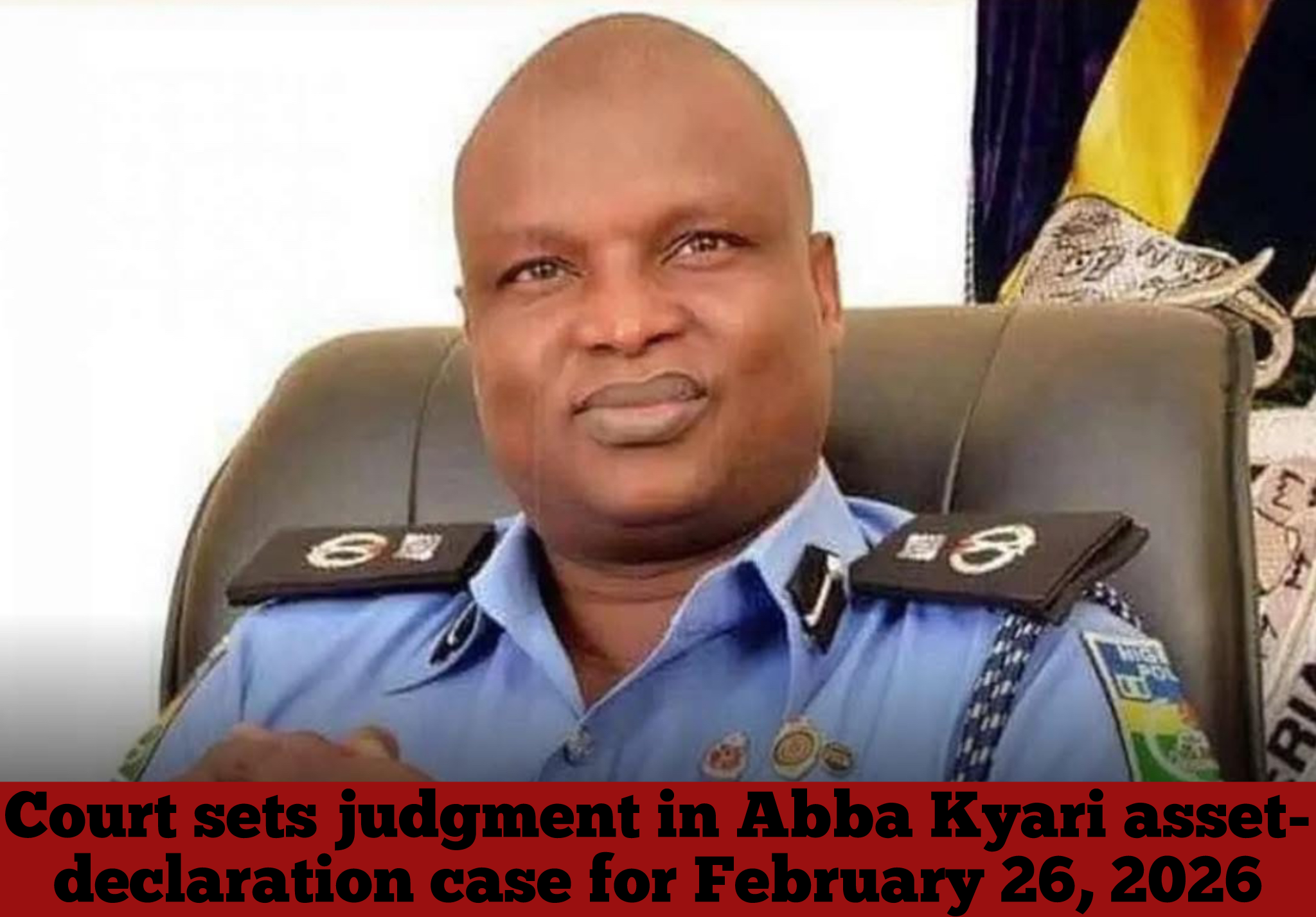Court sets judgment in Abba Kyari asset-declaration case for February 26, 2026