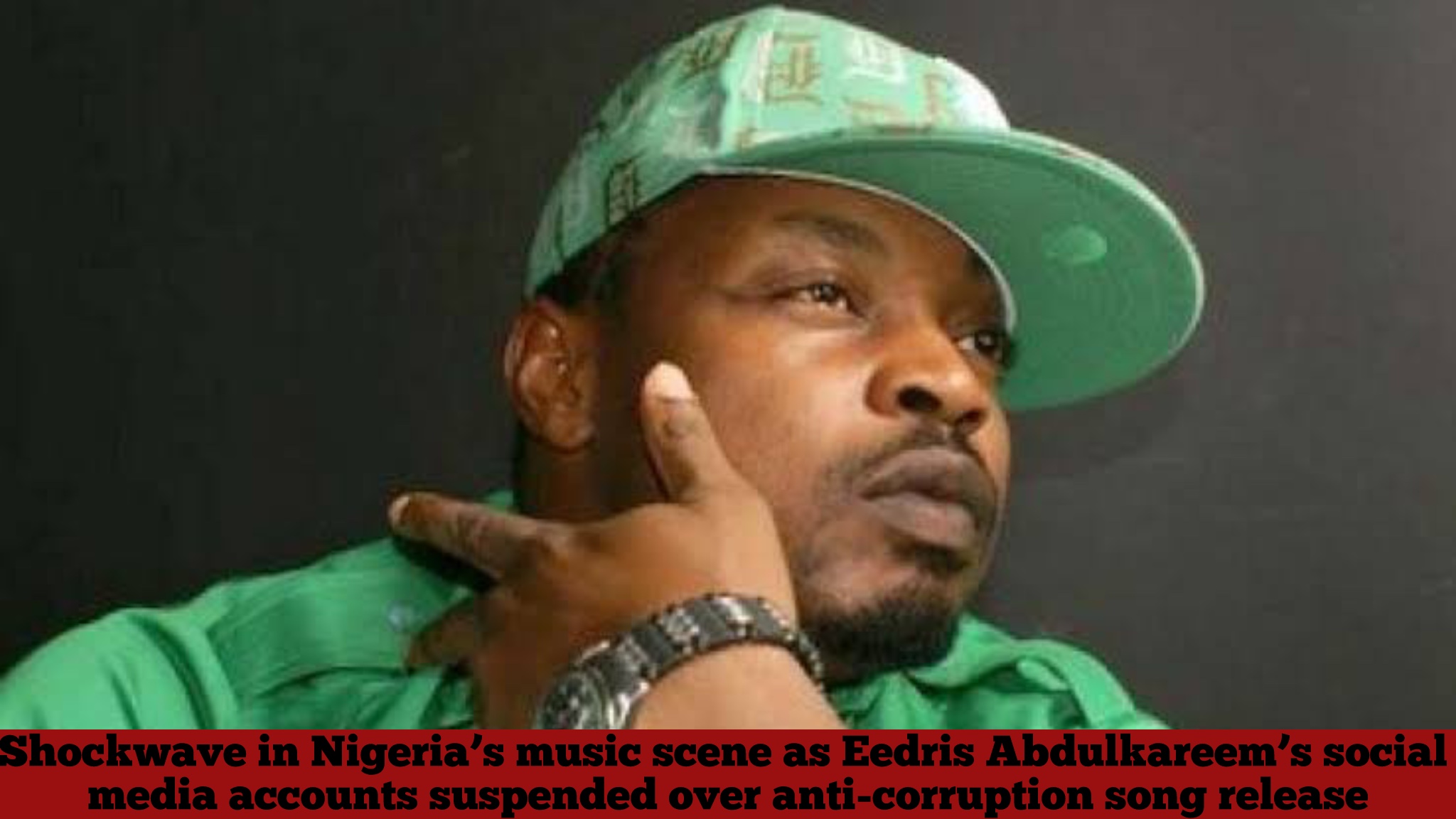 Shockwave in Nigeria’s music scene as Eedris Abdulkareem’s social media accounts suspended over anti-corruption song release