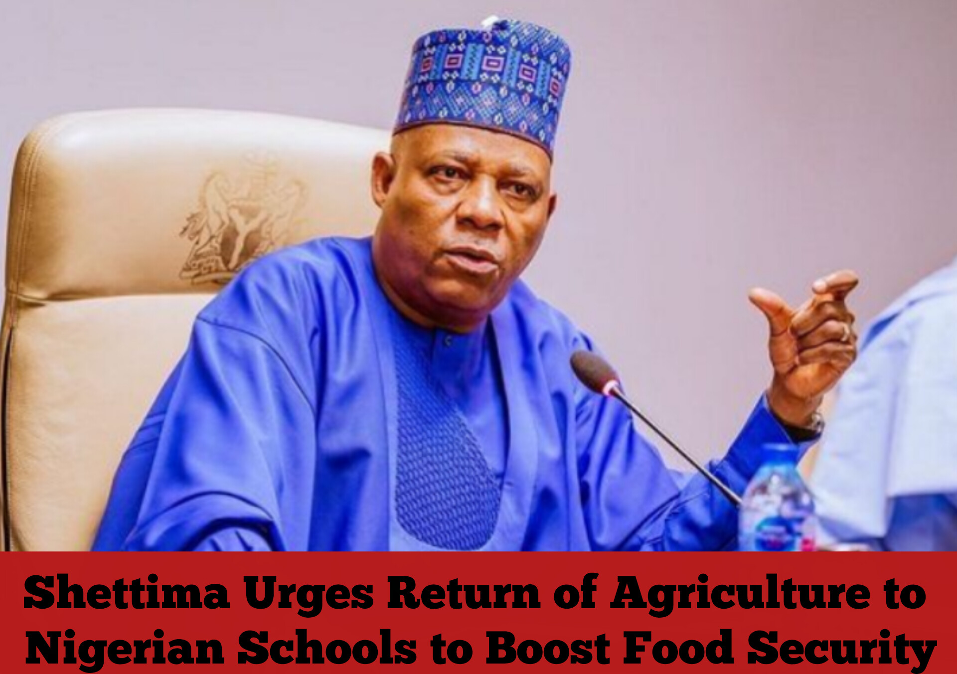 Shettima Urges Return of Agriculture to Nigerian Schools to Boost Food Security