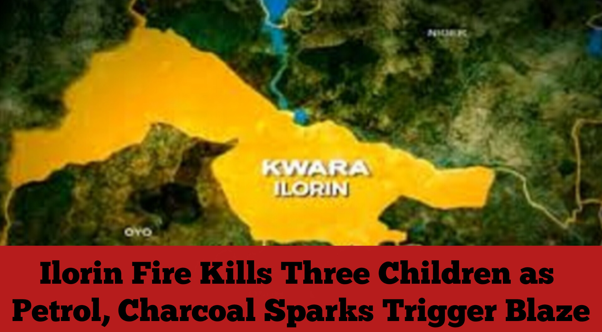 Ilorin Fire Kills Three Children as Petrol, Charcoal Sparks Trigger Blaze