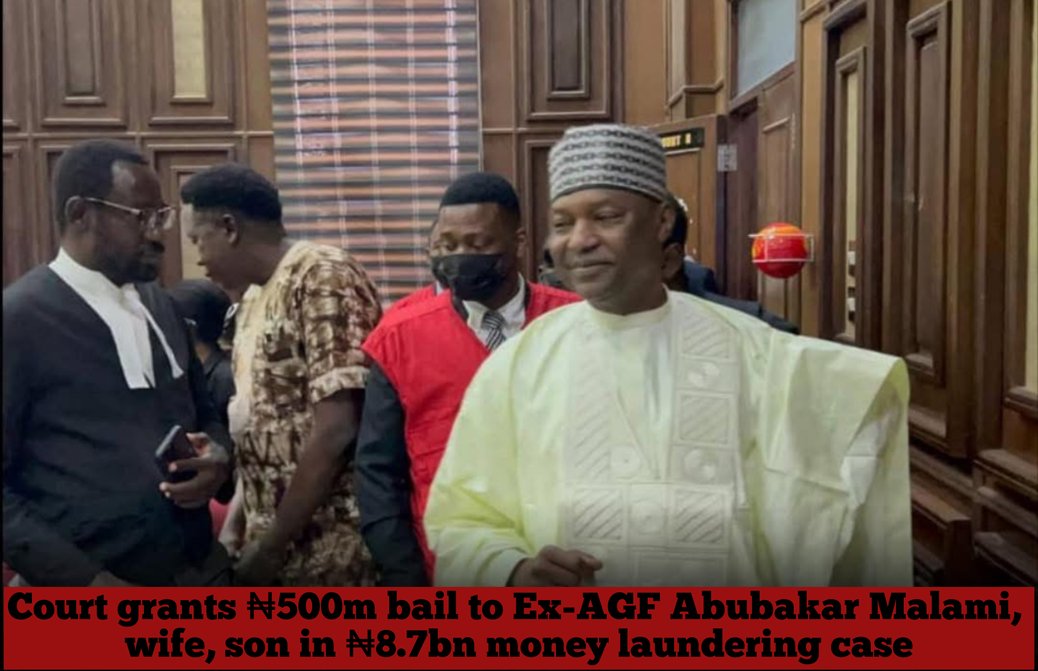 Court grants ₦500m bail to Ex-AGF Abubakar Malami, wife, son in ₦8.7bn money laundering case