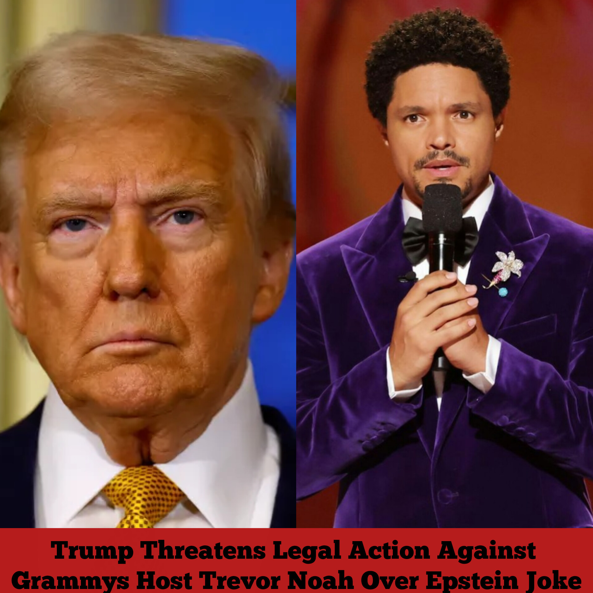 Trump Threatens Legal Action Against Grammys Host Trevor Noah Over Epstein Joke