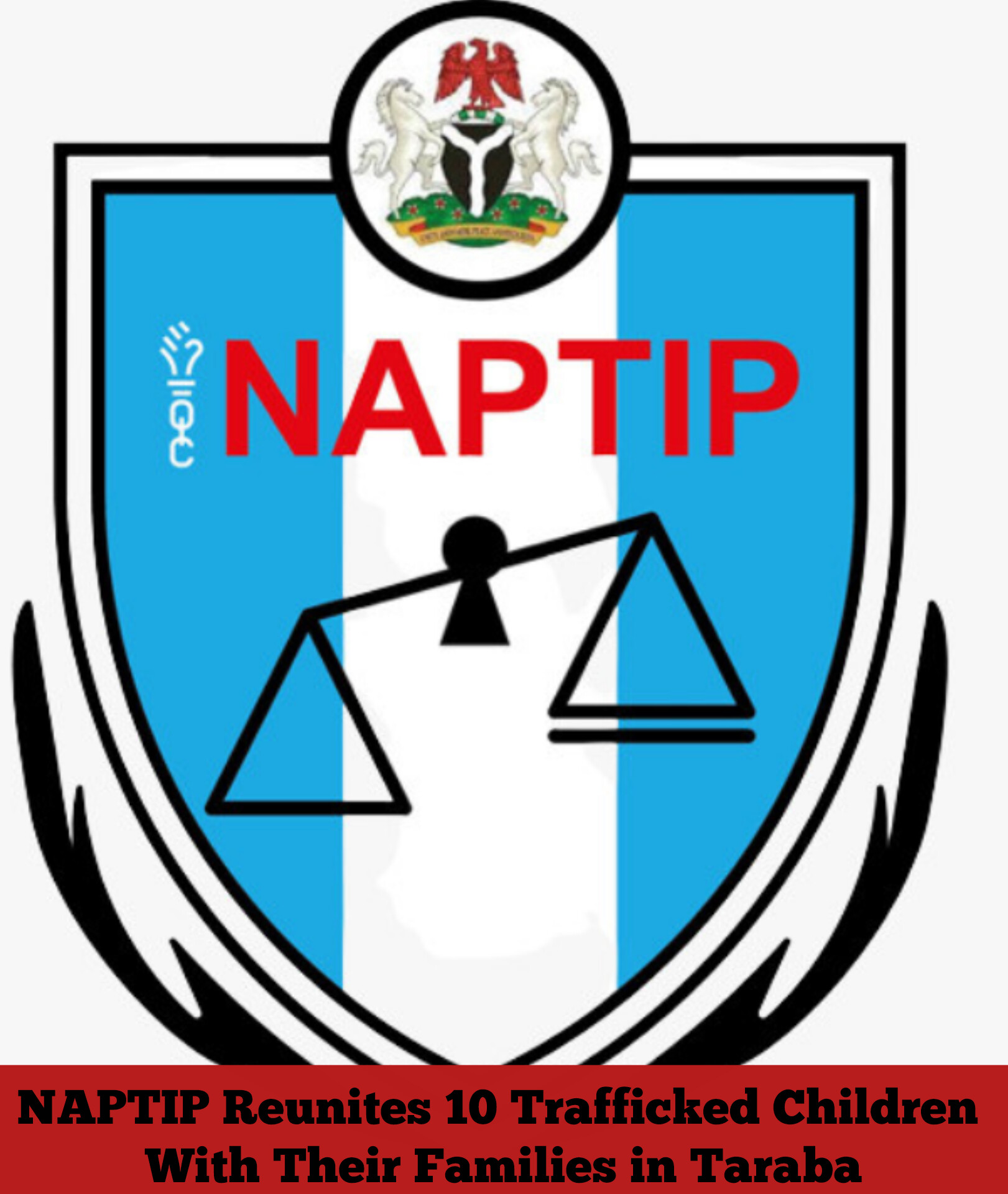 NAPTIP Reunites 10 Trafficked Children With Their Families in Taraba