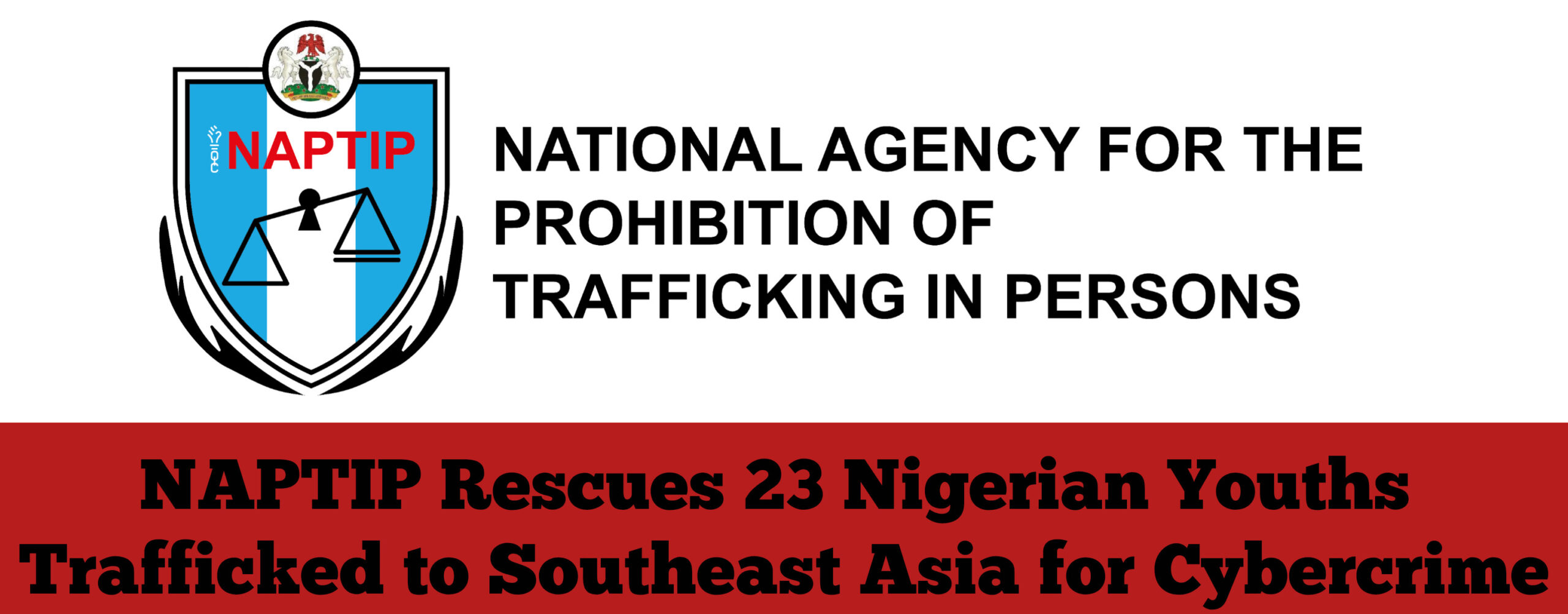 NAPTIP Rescues 23 Nigerian Youths Trafficked to Southeast Asia for Cybercrime