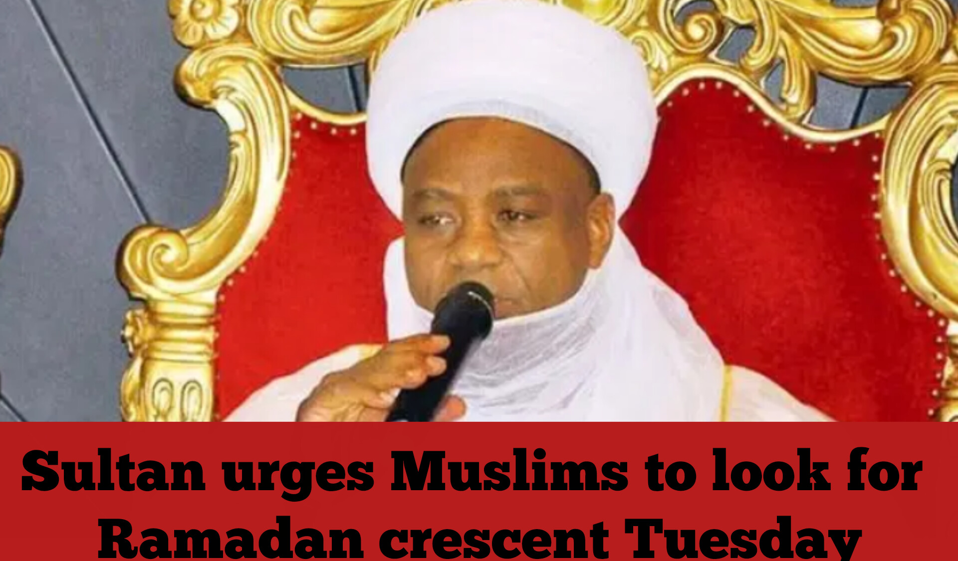 Sultan urges Muslims to look for Ramadan crescent Tuesday