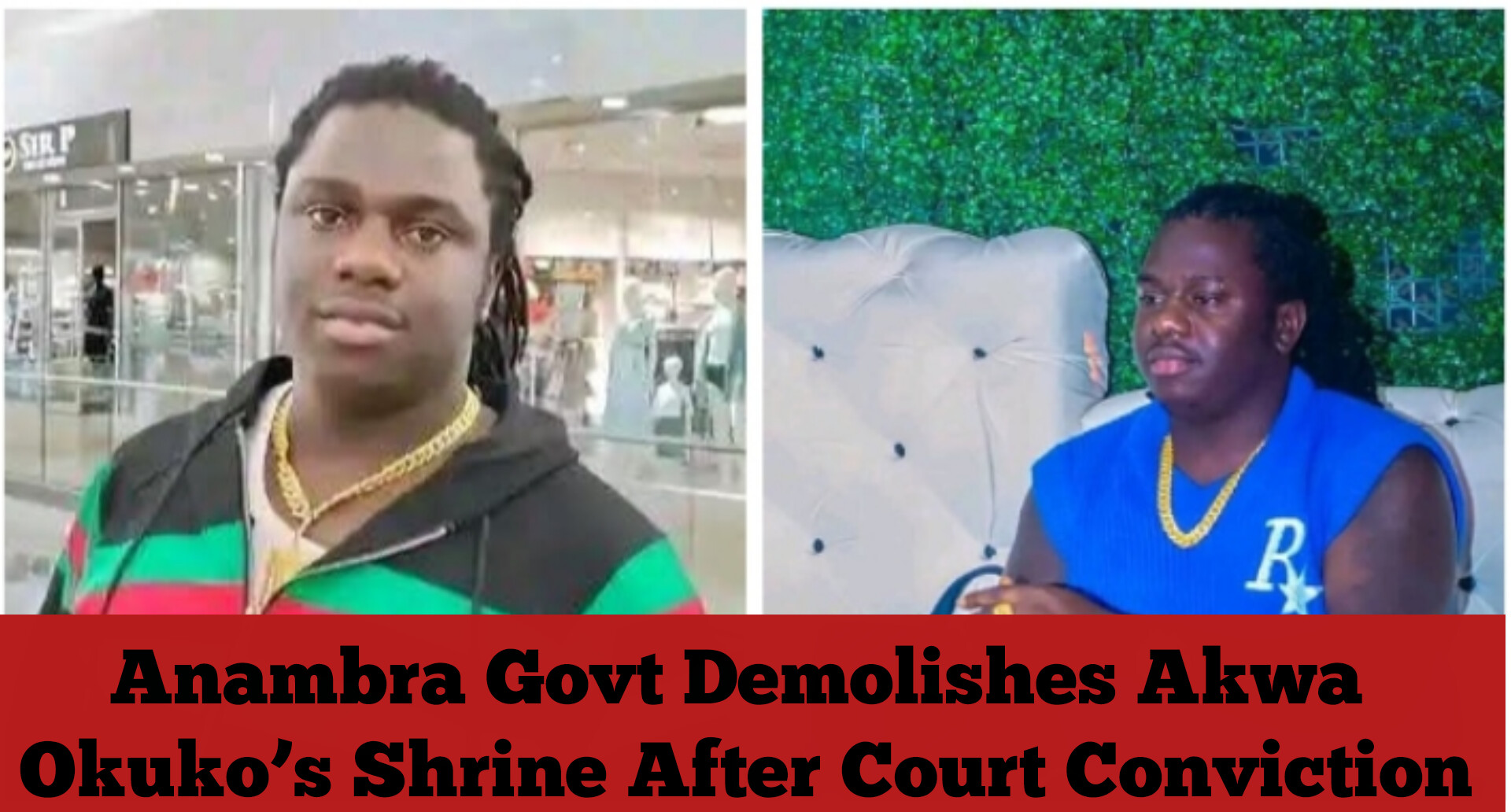 Anambra Govt Demolishes Akwa Okuko’s Shrine After Court Conviction