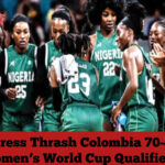 D’Tigress Thrash Colombia 70–37 in FIBA Women’s World Cup Qualifier Opener