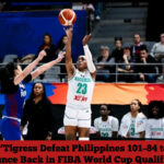 D’Tigress Defeat Philippines 101–84 to Bounce Back in FIBA World Cup Qualifiers