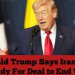 Donald Trump Says Iran Not Ready For Deal to End War