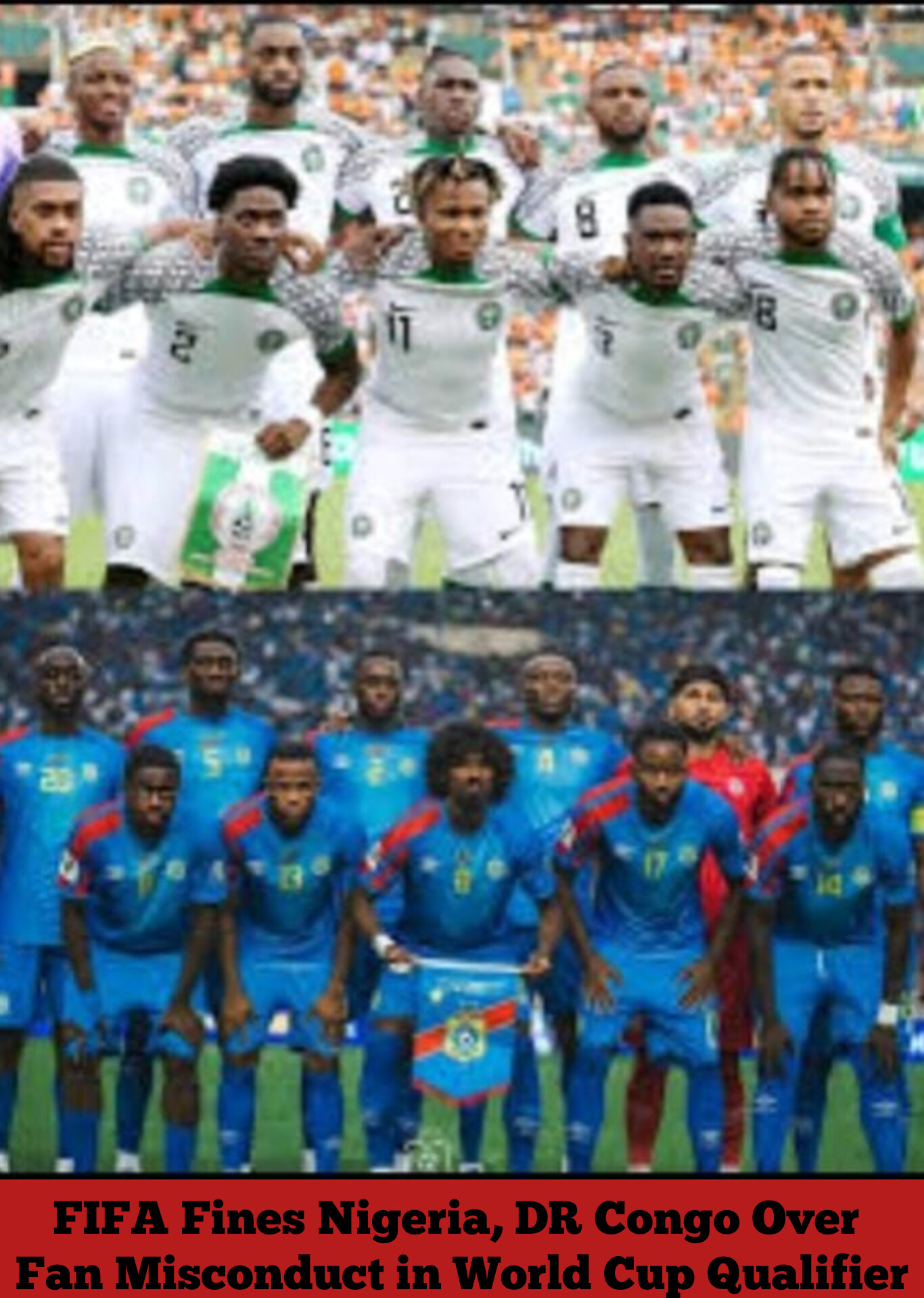 FIFA Fines Nigeria, DR Congo Over Fan Misconduct in World Cup Qualifier