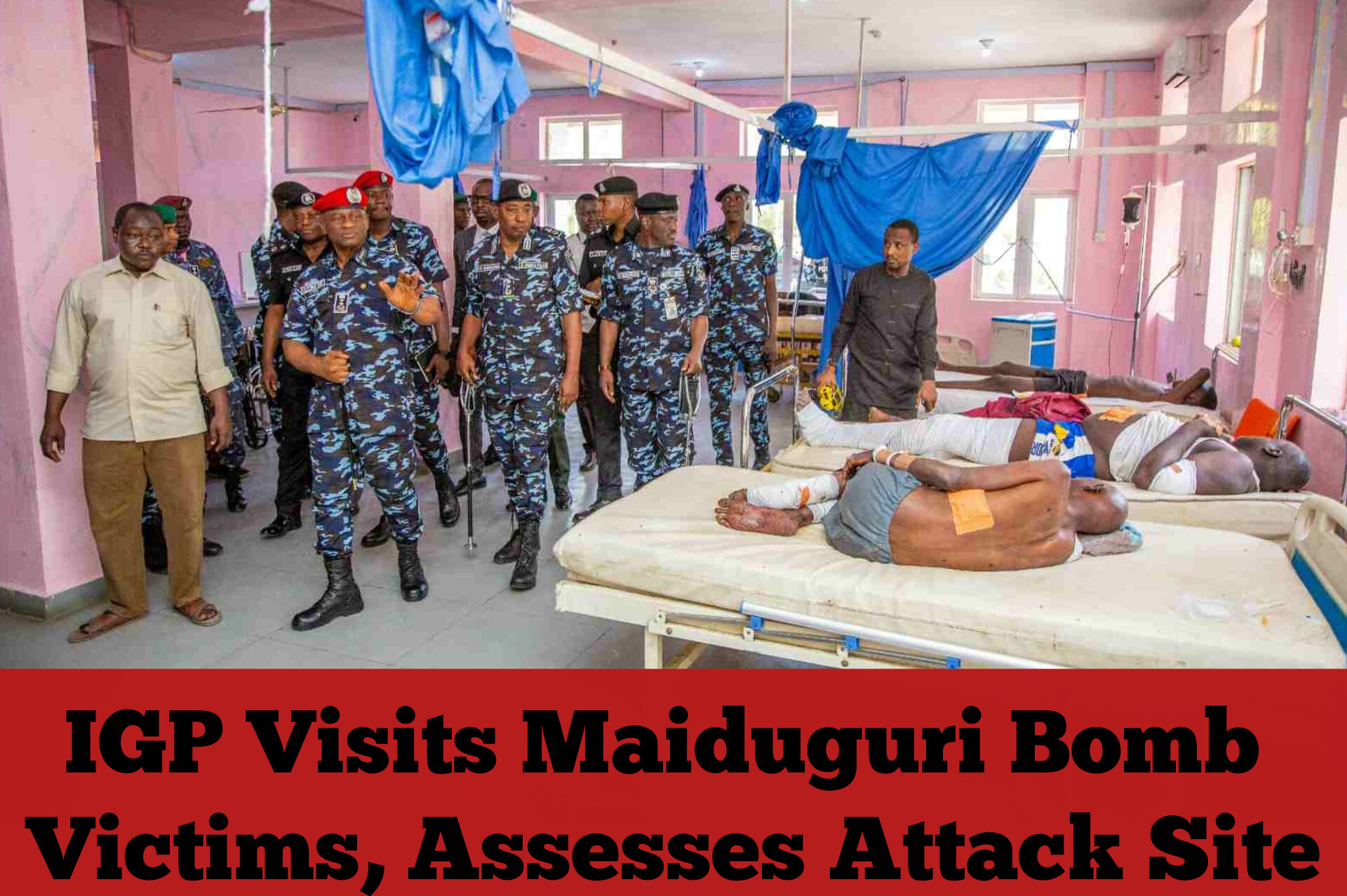 IGP Visits Maiduguri Bomb Victims, Assesses Attack Site