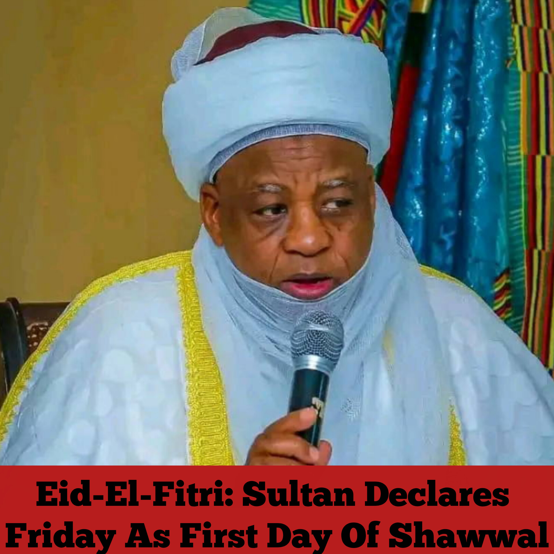 Eid-El-Fitri: Sultan Declares Friday As First Day Of Shawwal