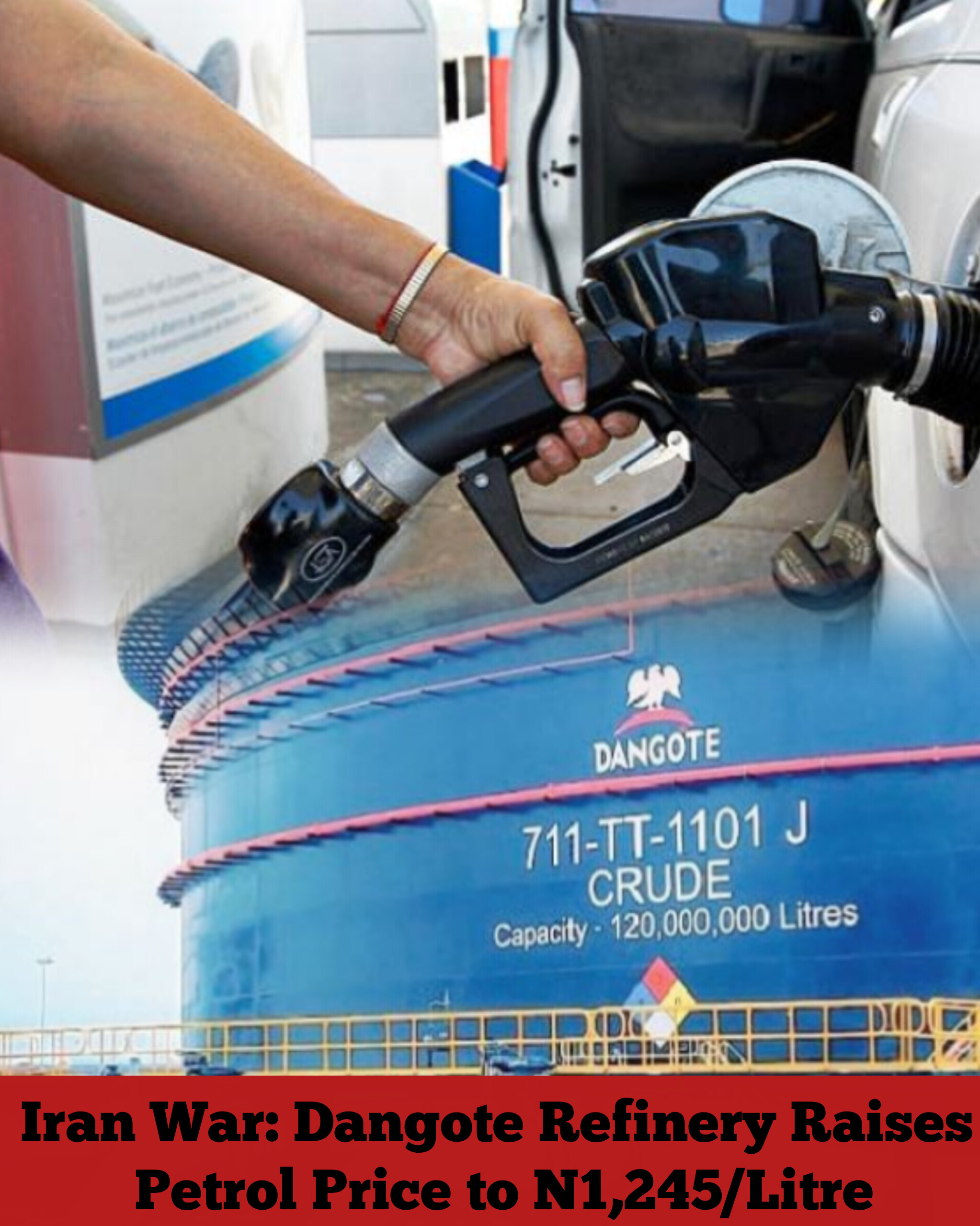 Iran War: Dangote Refinery Raises Petrol Price to N1,245/Litre