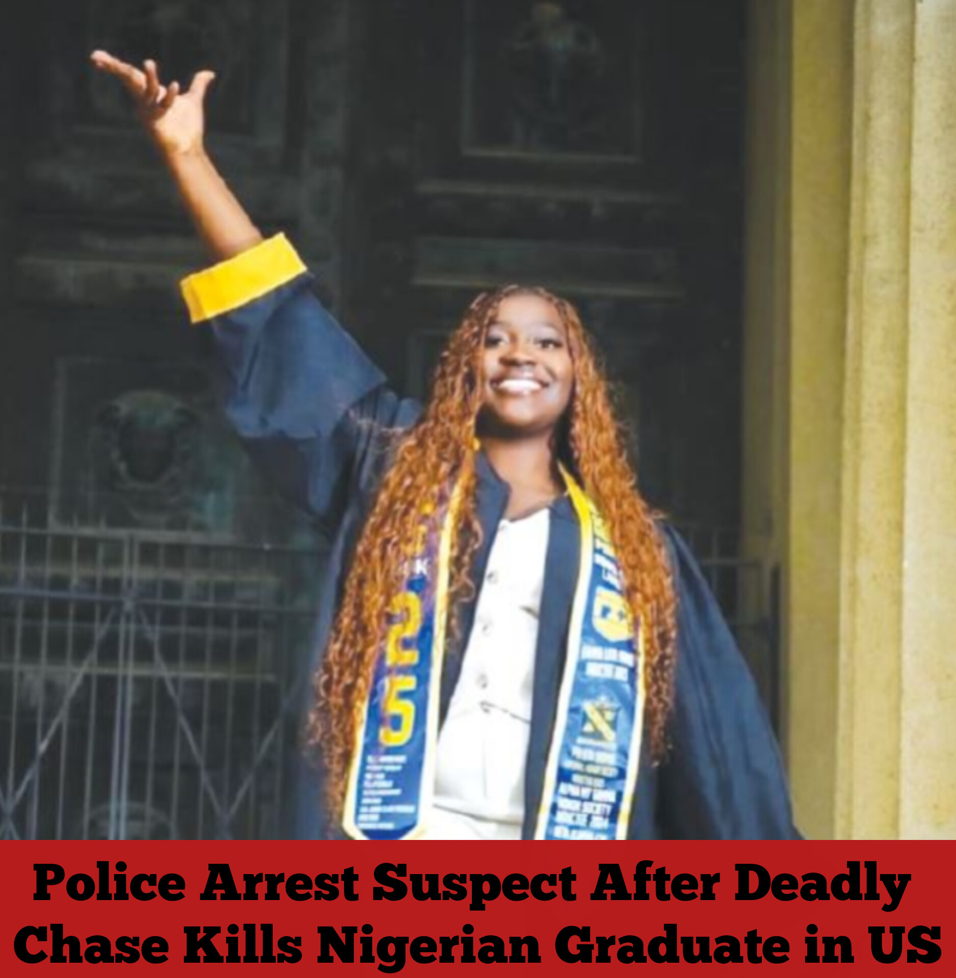 Police Arrest Suspect After Deadly Chase Kills Nigerian Graduate in US