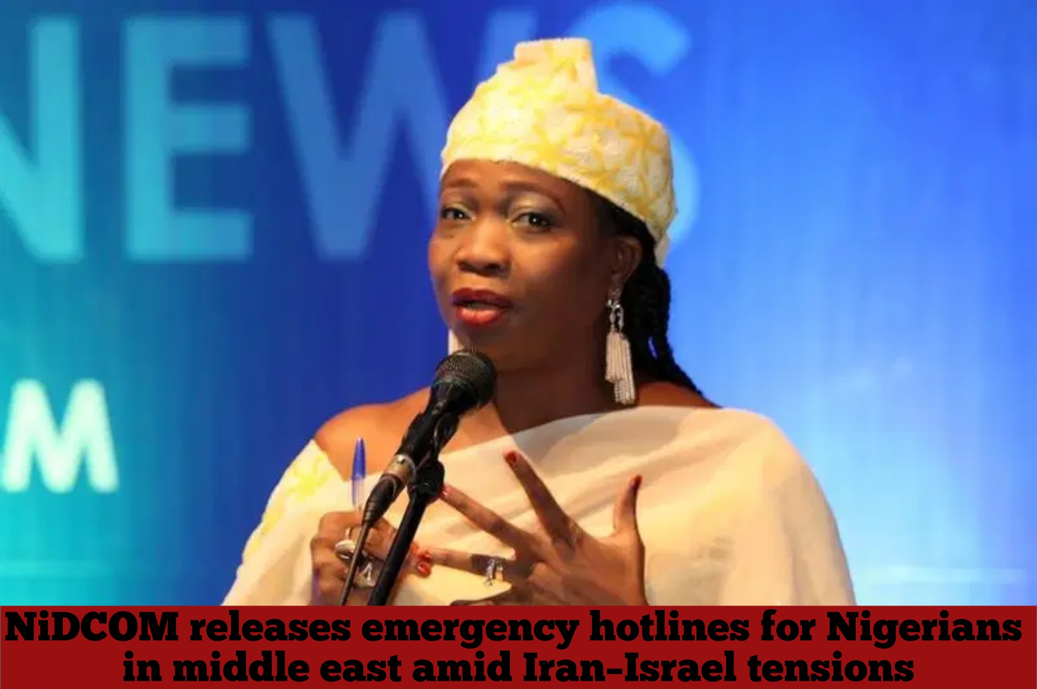 NiDCOM releases emergency hotlines for Nigerians in middle east amid Iran–Israel tensions
