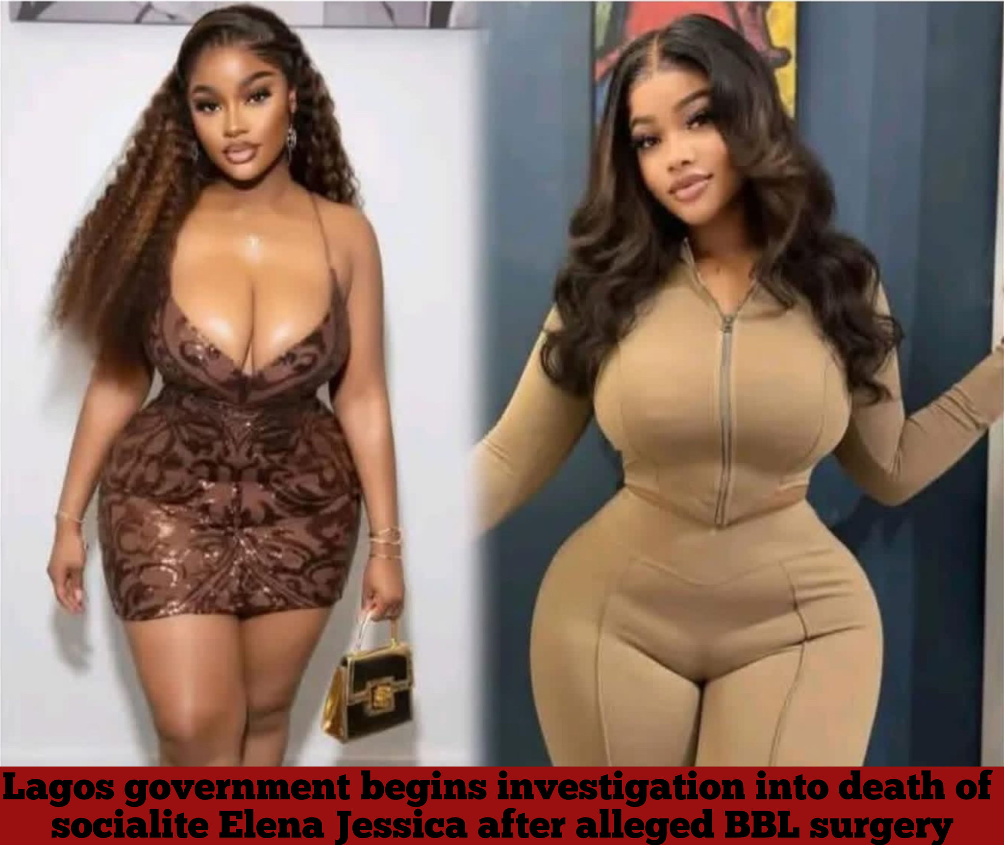 Lagos government begins investigation into death of socialite Elena Jessica after alleged BBL surgery