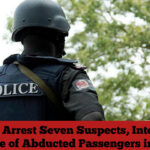 Police Arrest Seven Suspects, Intensify Rescue of Abducted Passengers in Kogi