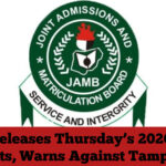 JAMB Releases Thursday’s 2026 UTME Results, Warns Against Tampering