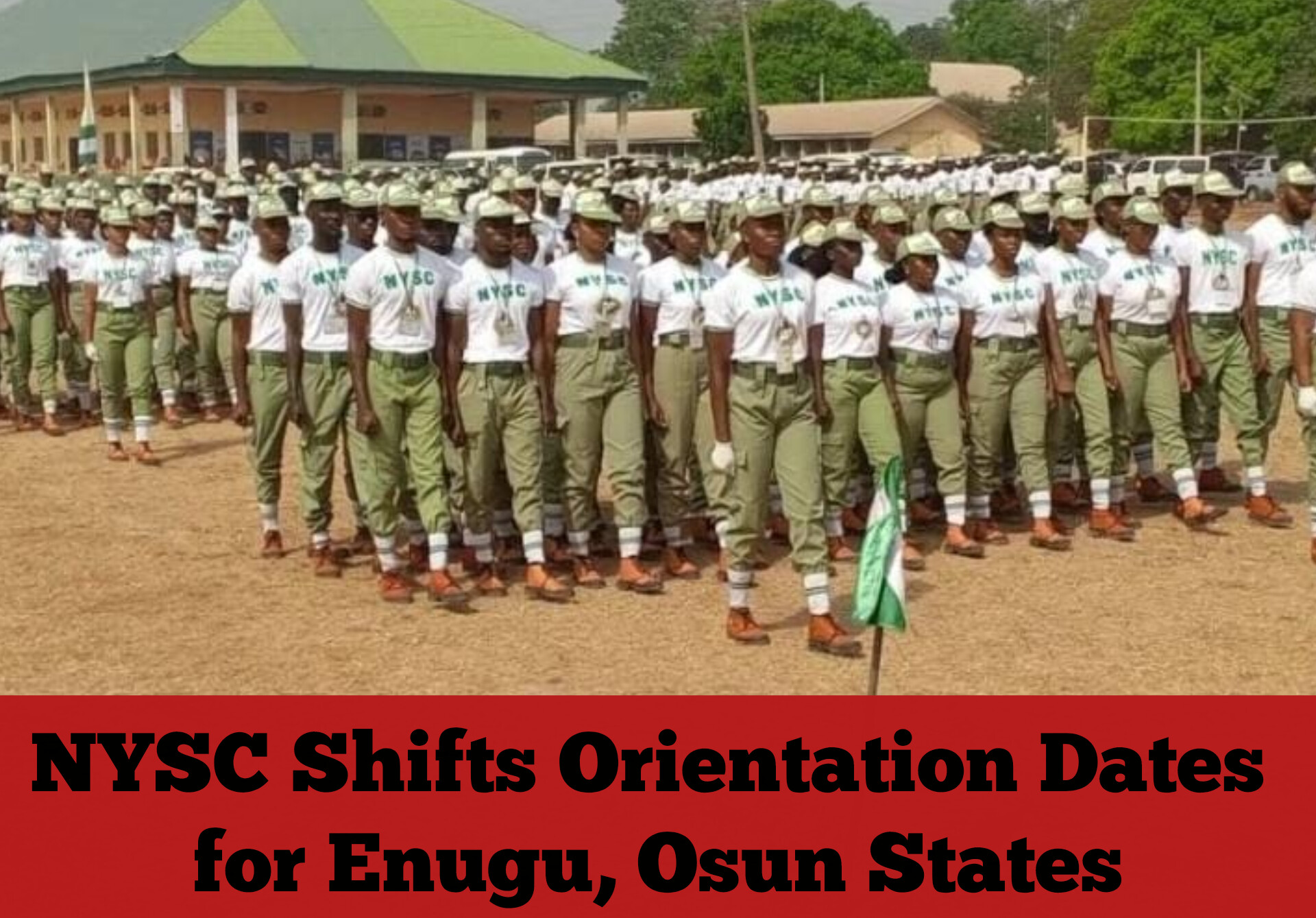 NYSC Shifts Orientation Dates for Enugu, Osun States