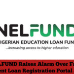 NELFUND Raises Alarm Over Fake Student Loan Registration Portal Scam