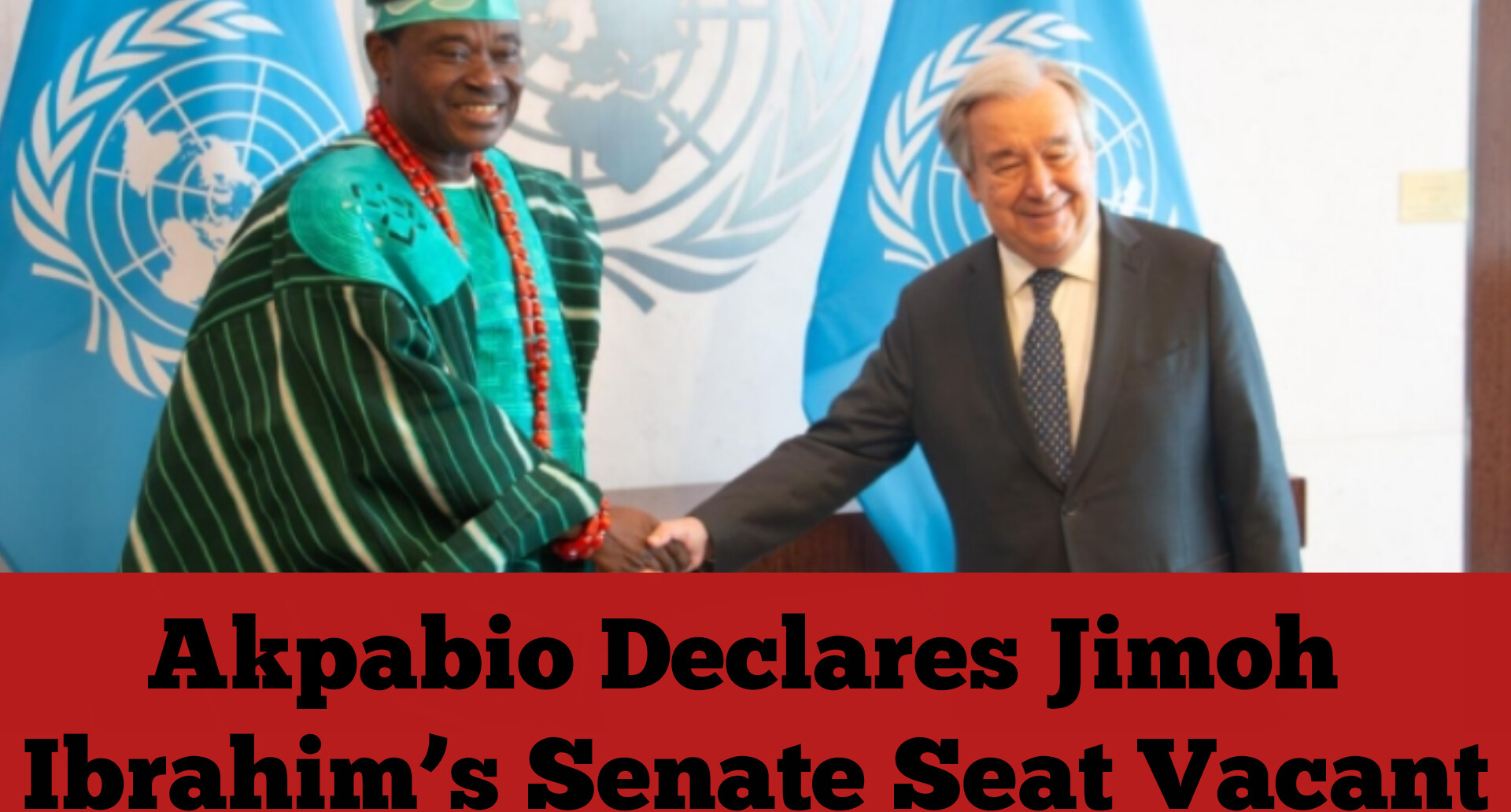 Akpabio Declares Jimoh Ibrahim’s Senate Seat Vacant