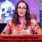 Bola Tinubu Appoints Bianca Ojukwu as Foreign Affairs Minister