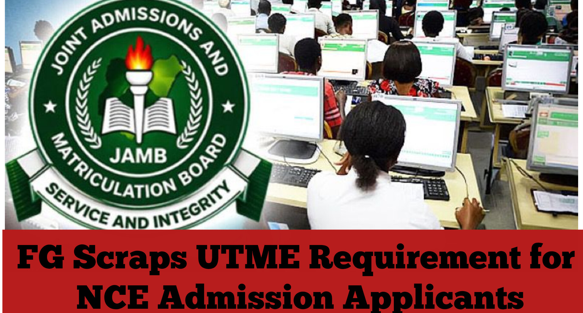 FG Scraps UTME Requirement for NCE Admission Applicants