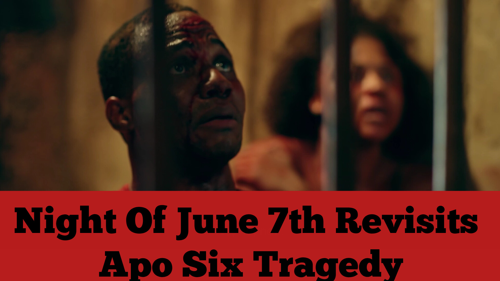 Night Of June 7th Revisits The Apo Six Tragedy