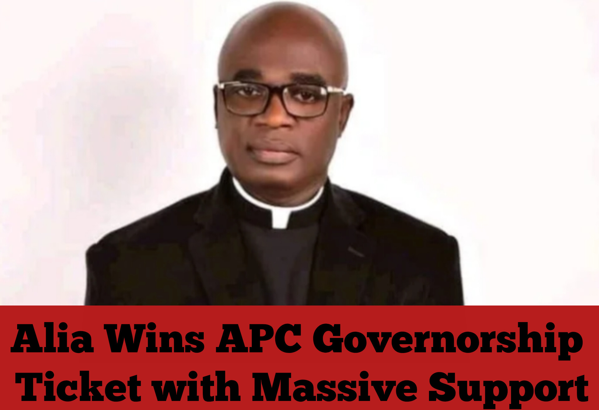 Alia Wins APC Governorship Ticket with Massive Support